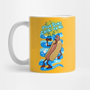 Pour Some Chili on Me Hot Dog Mug